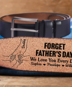 Father We Love You Every Day - Personalized Engraved Leather Belt