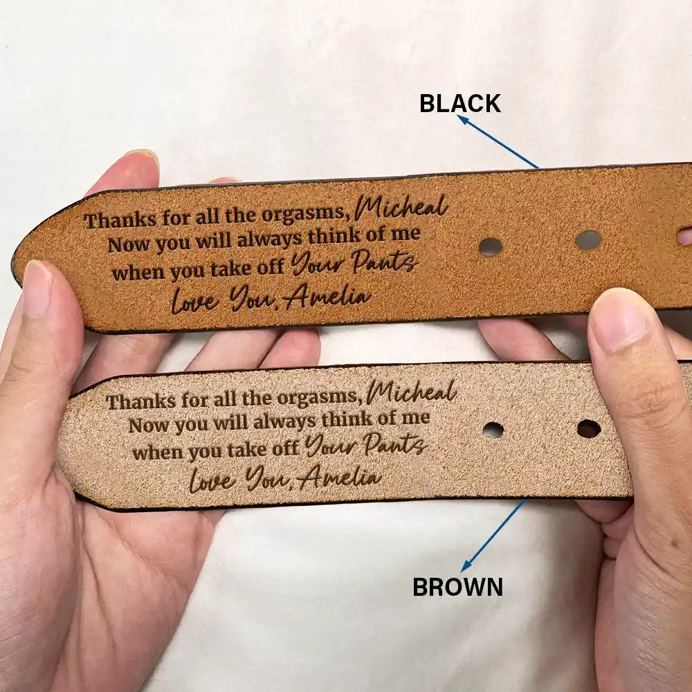 Couple Thanks For All The Orgasms From Wife To Husband - Personalized Engraved Leather Belt - Image 2
