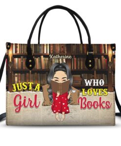 Just A Girl Who Loves Books - Gift For Books Lovers - Personalized Leather Bag
