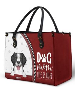 Alternative view of Dog Mom Life Is Ruff - Gift For Dog Mom - Personalized Leather Bag