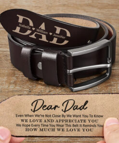 Dad It Reminds You How Much We Love You - Personalized Engraved Leather Belt