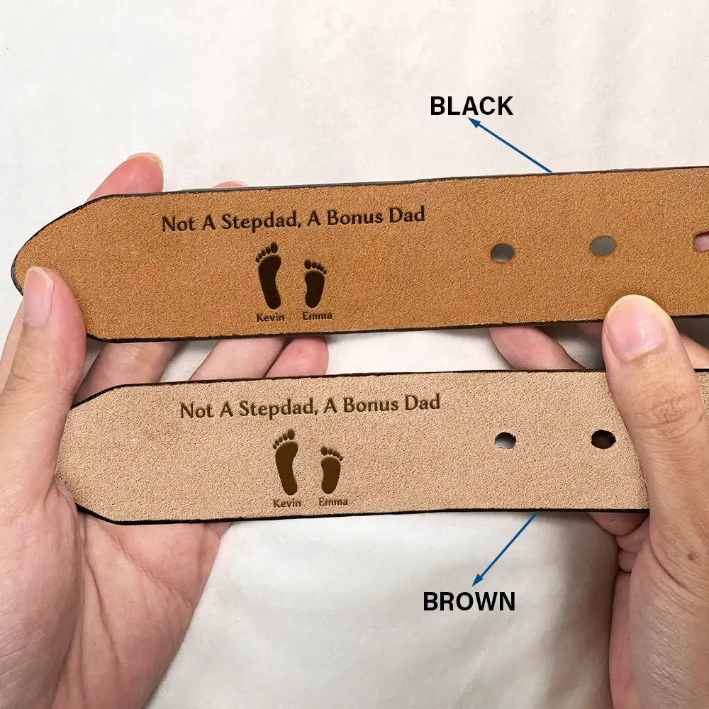 I'm Not A Step Dad I'm The Dad That Stepped Up - Personalized Engraved Leather Belt - Image 2