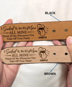 Alternative view of It's Mine ALL MINE Think Of Me Whenever You Take Off Your Pants - Personalized Engraved Leather Belt