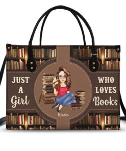 Just A Girl Who Loves Books - Gift For Reading Lovers - Personalized Leather Bag
