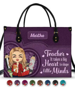 Teacher It Takes A Big Heart To Shape Little Minds - Personalized Leather Bag
