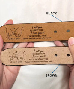 Alternative view of Holding Hands I Met You I Liked You - Personalized Engraved Leather Belt