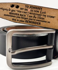 To My Son This Is Your Reminder - Birthday, Loving Gift For Son, Grandson, Niece - Personalized Engraved Leather Belt