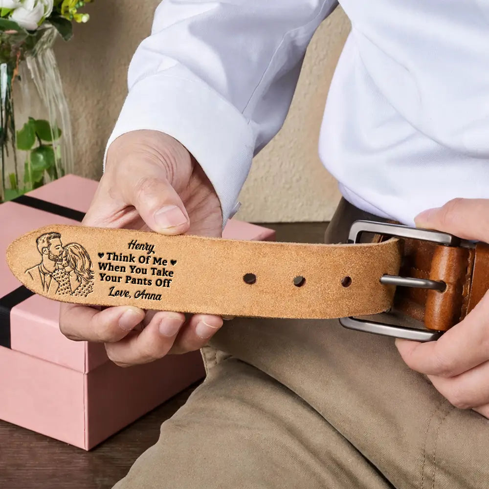Custom Photo Outline Sketch Couple Think Of Me When You Take Your Pants Off - Personalized Cowhide Leather Belt - Image 7